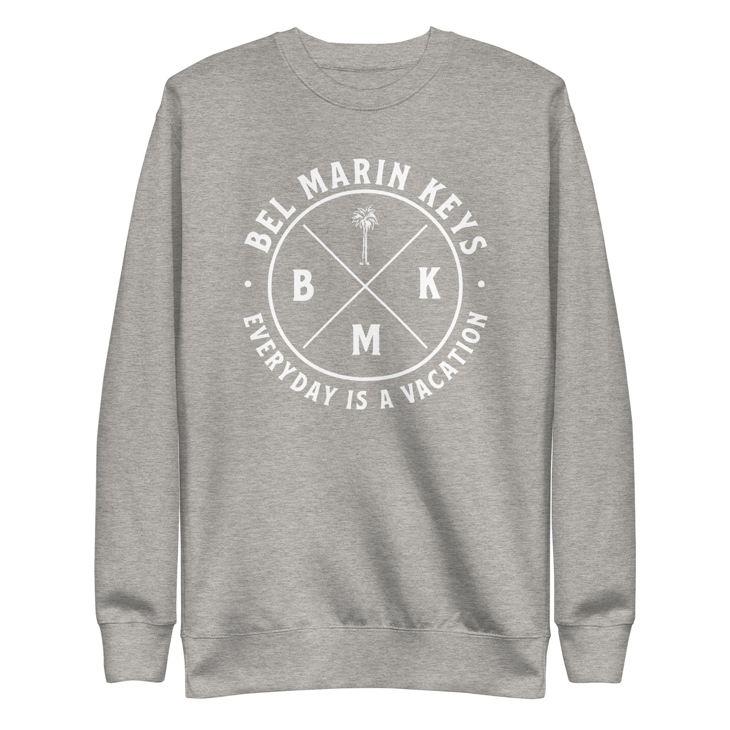 Classic Everyday is a Vacation Unisex Premium Sweatshirt