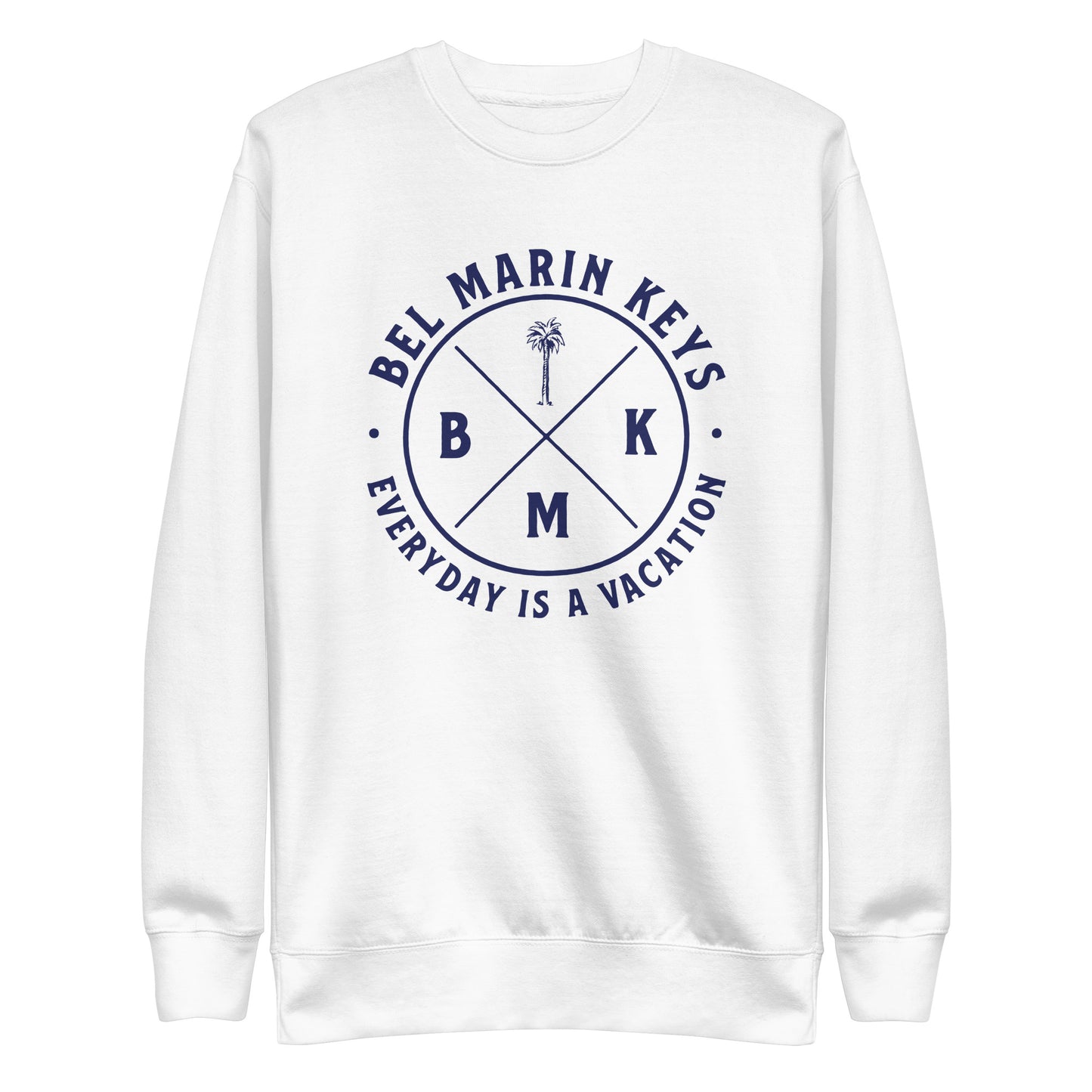 Classic Everyday is a Vacation Unisex Premium Sweatshirt